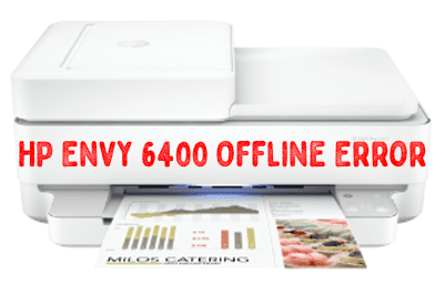 HP Envy 6400 Offline Error HP Envy 6400 Offline Error